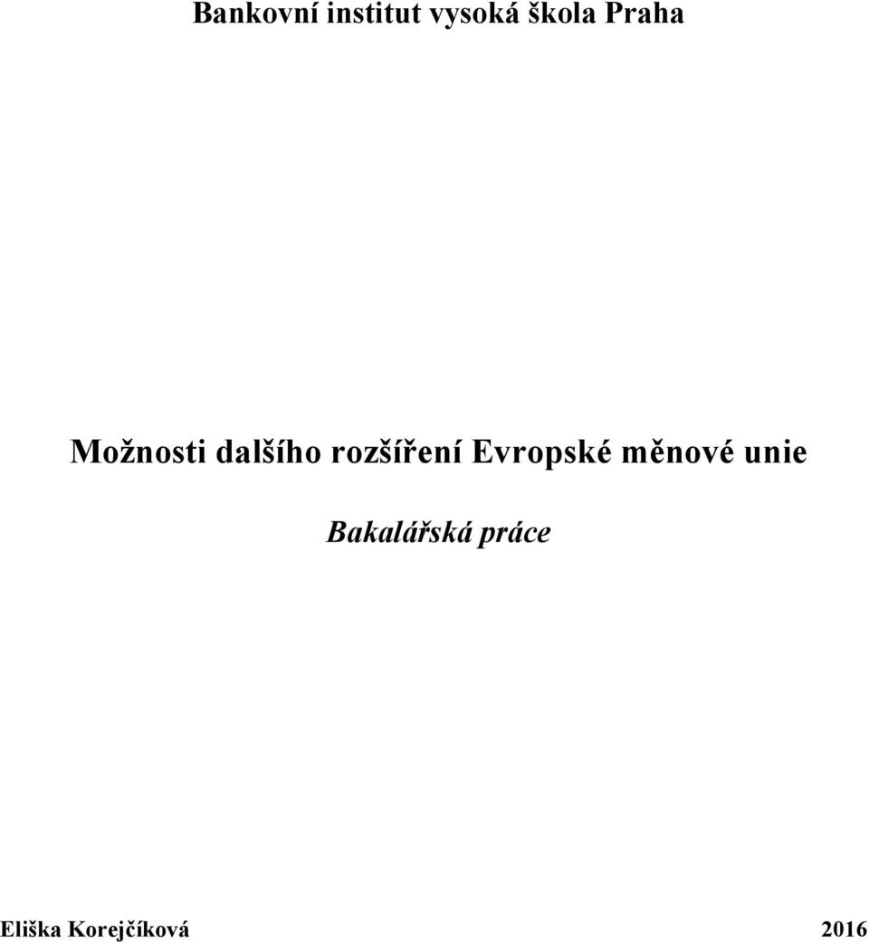 rozšíření Evropské měnové unie