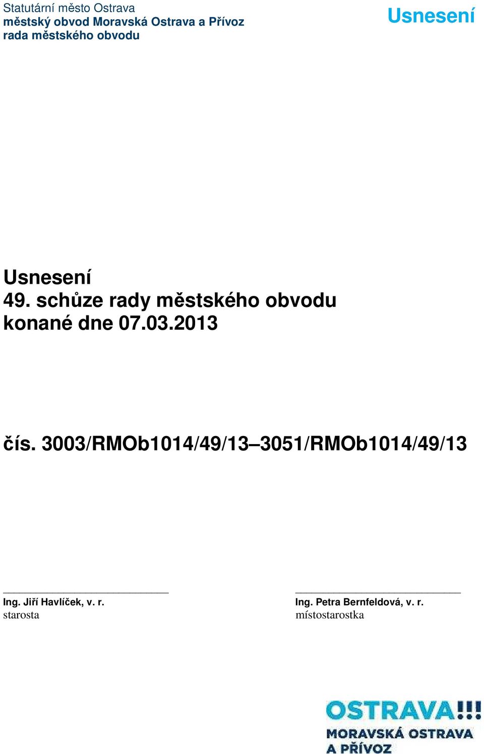 3003/RMOb1014/49/13 3051/RMOb1014/49/13 Ing.