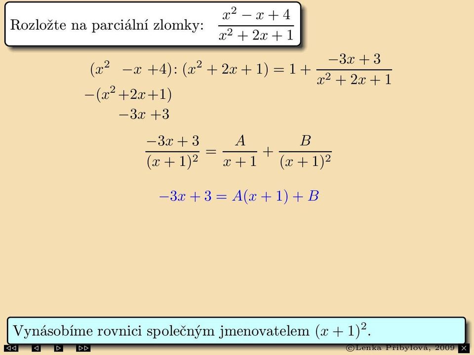 B = 1 : 6 = B 0 : 3 = A + B = A + 6 A = 3 2 + 4 2 + 2 + 1 = 1 3