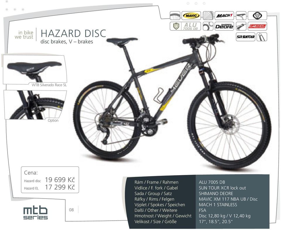 7005 DB SUN TOUR XCR lock out SHIMANO DEORE MAVIC XM 117