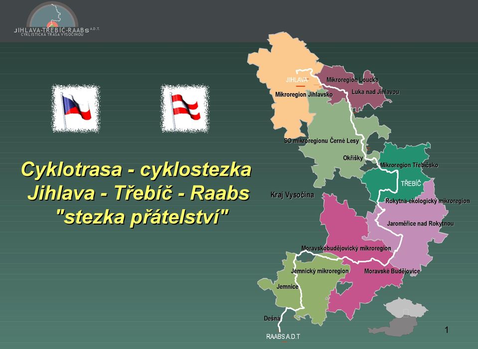 Vysočina Mikroregion Třebíčsko Rokytná-ekologický mikroregion Jaroměřice nad Rokytnou