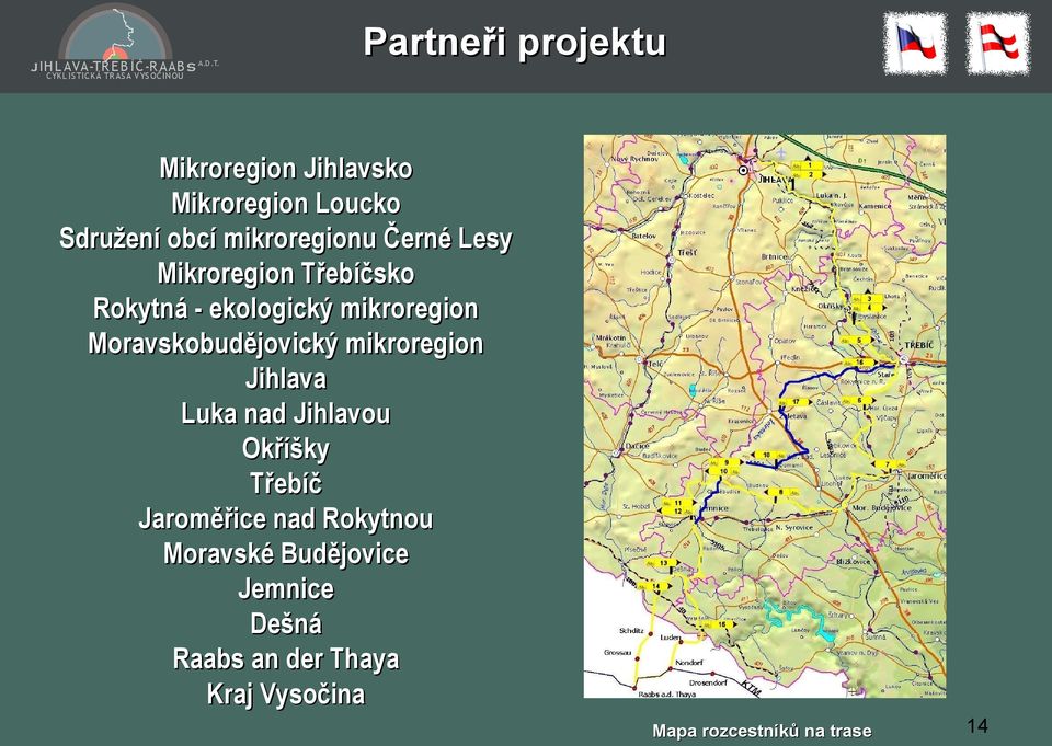 mikroregion Jihlava Luka nad Jihlavou Okříšky Třebíč Jaroměřice nad Rokytnou Moravské