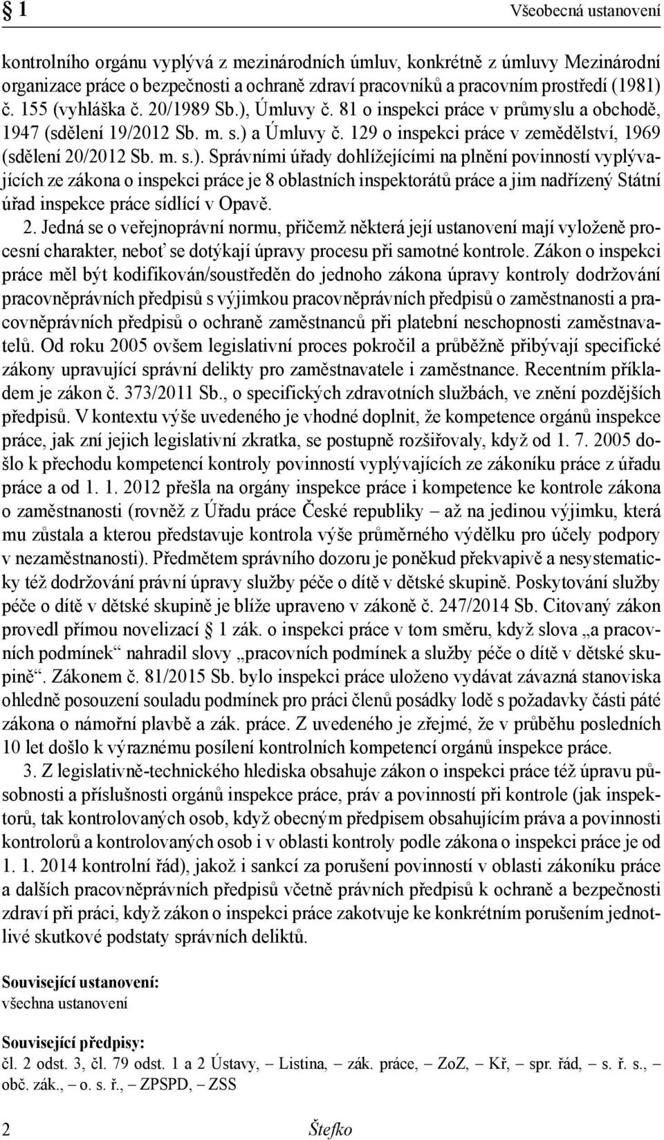 Úmluvy č. 81 o inspekci práce v průmyslu a obchodě, 1947 (sdělení 19/2012 Sb. m. s.) 