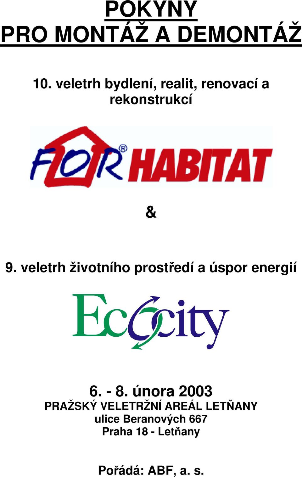 veletrh životního prostředí a úspor energií 6. - 8.
