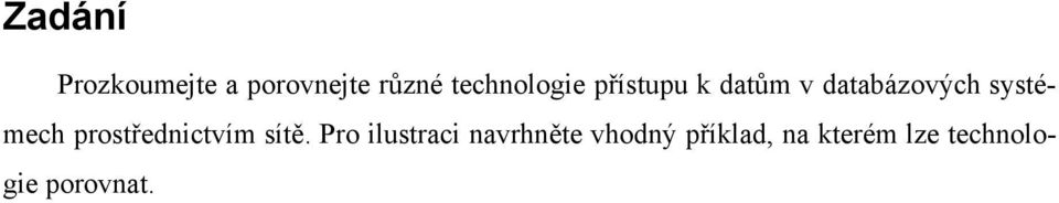 systémech prostřednictvím sítě.