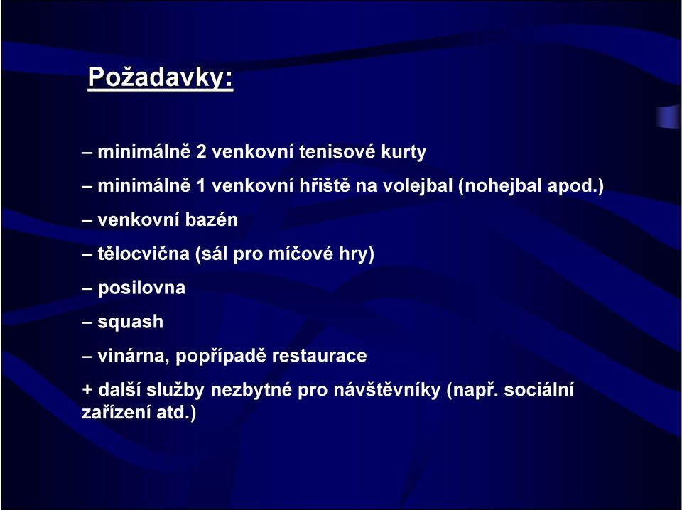 ) venkovní bazén tělocvična (sál pro míčové hry) posilovna squash