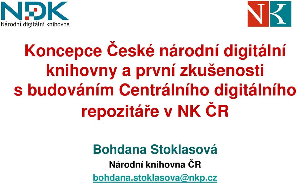 digitálního repozitáře v NK ČR Bohdana
