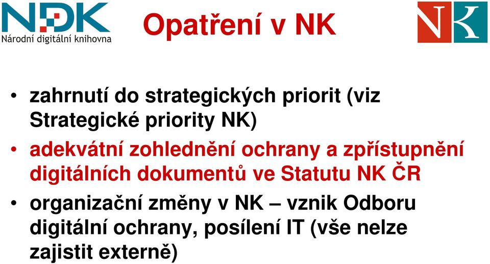 zpřístupnění digitálních dokumentů ve Statutu NK ČR organizační
