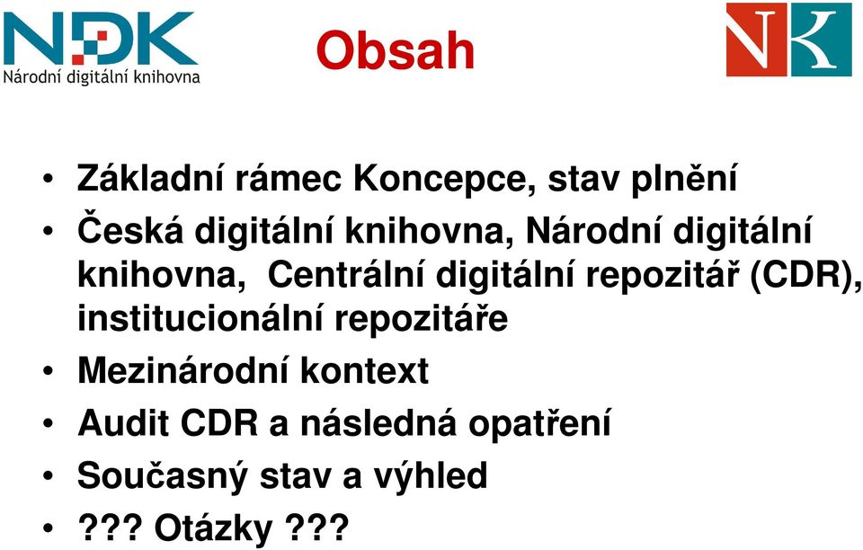 repozitář (CDR), institucionální repozitáře Mezinárodní