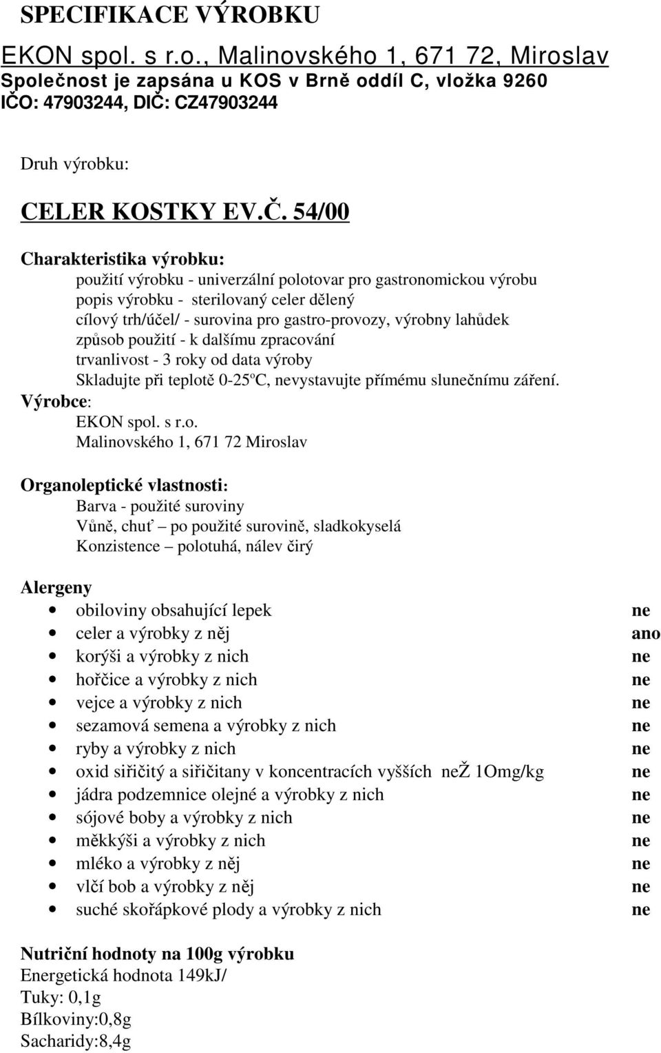 : 47903244, DIČ: