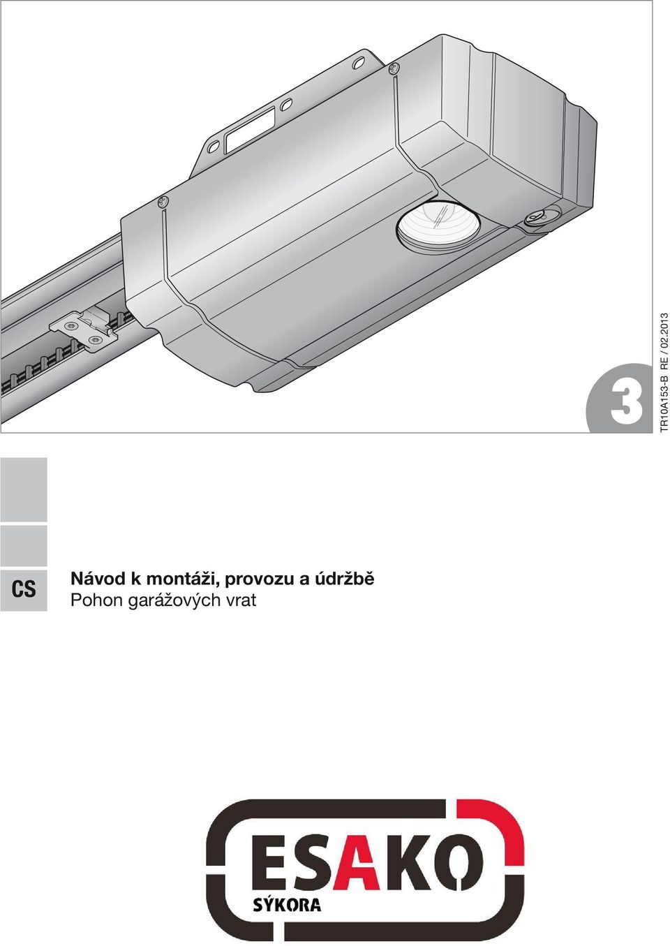 TR10A153-B RE / Návod k montáži, provozu a údržbě Pohon garážových vrat.  Promatic BiSecur - PDF Stažení zdarma