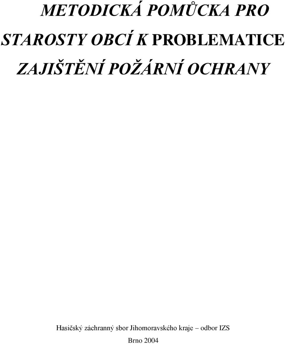 OCHRANY Hasičský záchranný sbor