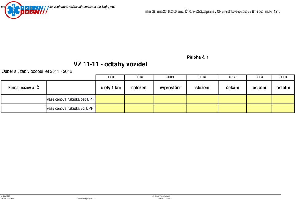 1245 VZ 11-11 - odtahy vozidel Příloha č.