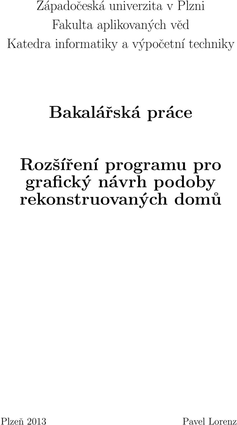 techniky Bakalářská práce Rozšíření programu pro
