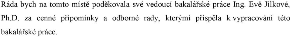 Evě Jílkové, Ph.D.
