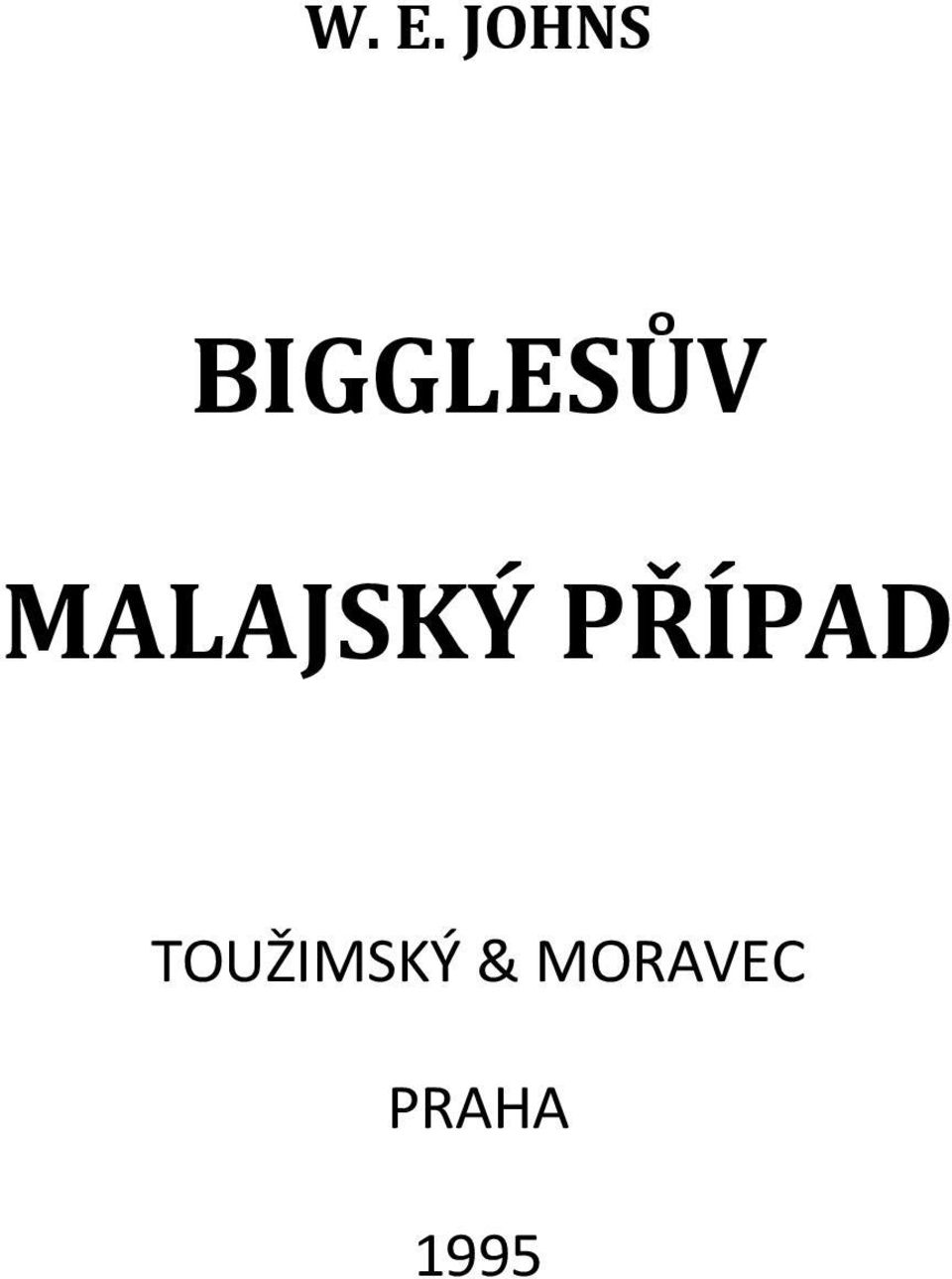 MALAJSKÝ PŘÍPAD