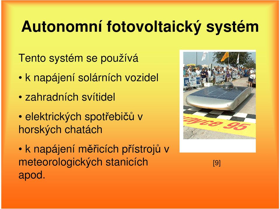 svítidel elektrických spotřebičů v horských chatách k