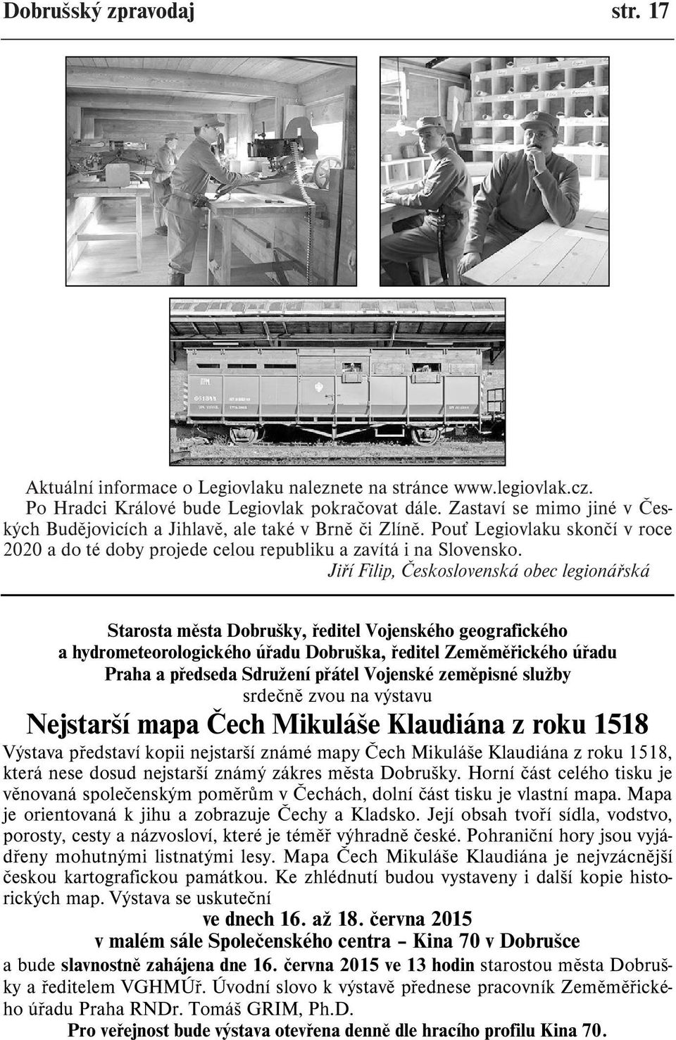 Jiøí Filip, Èeskoslovenská obec legionáøská Starosta mìsta Dobrušky, øeditel Vojenského geografického a hydrometeorologického úøadu Dobruška, øeditel Zemìmìøického úøadu Praha a pøedseda Sdružení