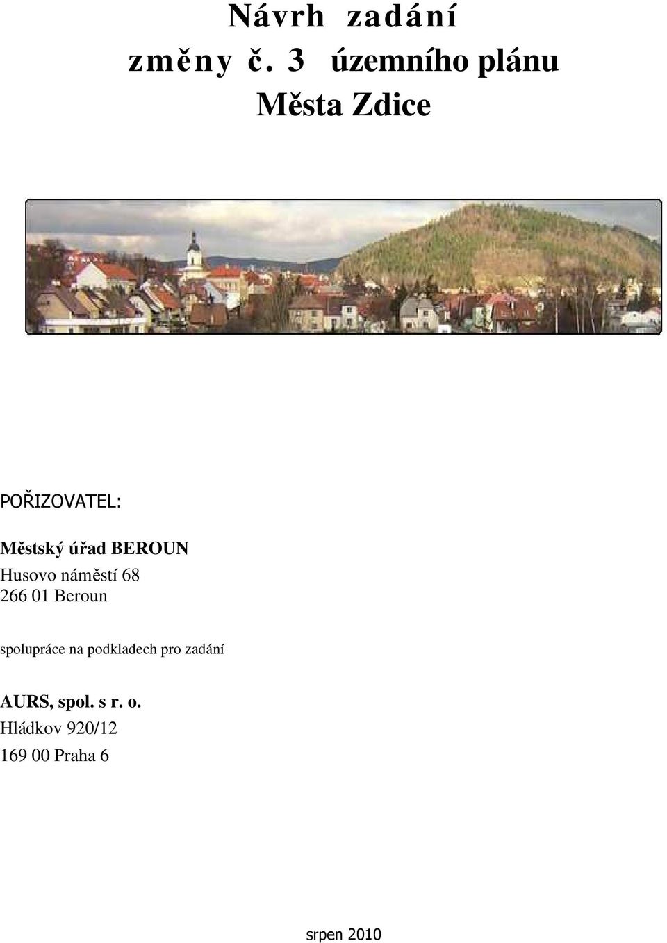 úřad BEROUN Husovo náměstí 68 266 01 Beroun