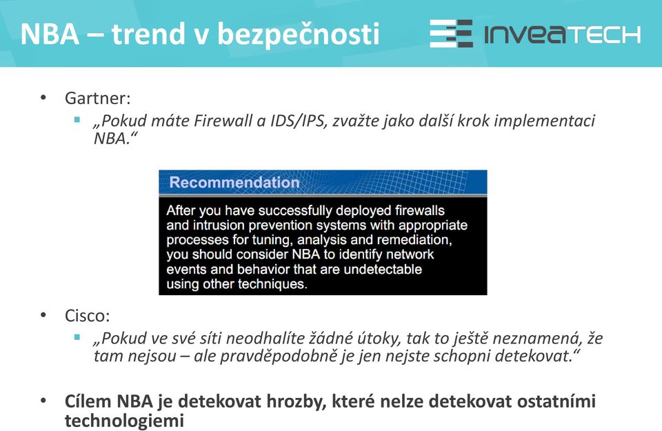 Cisco: Pokud ve své síti neodhalíte žádné útoky, tak to ještě neznamená, že tam
