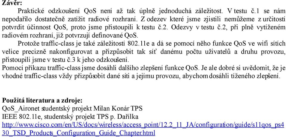 Protože traffic-class je také záležitostí 802.