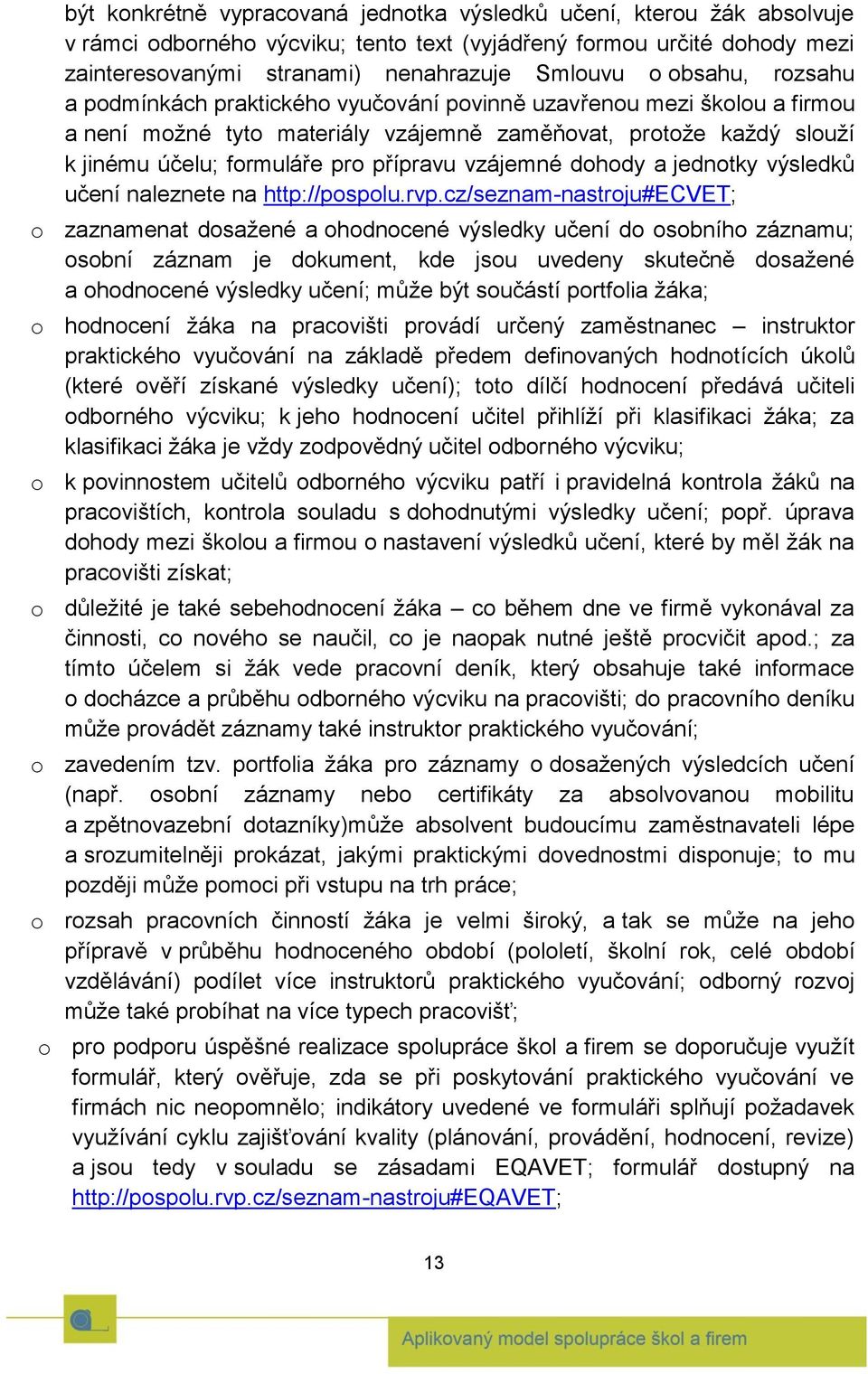 vzájemné dohody a jednotky výsledků učení naleznete na http://pospolu.rvp.