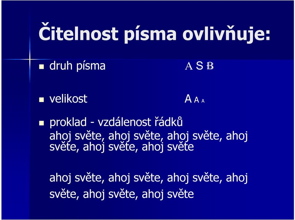 ahoj světe, ahoj světe, ahoj světe, ahoj světe ahoj