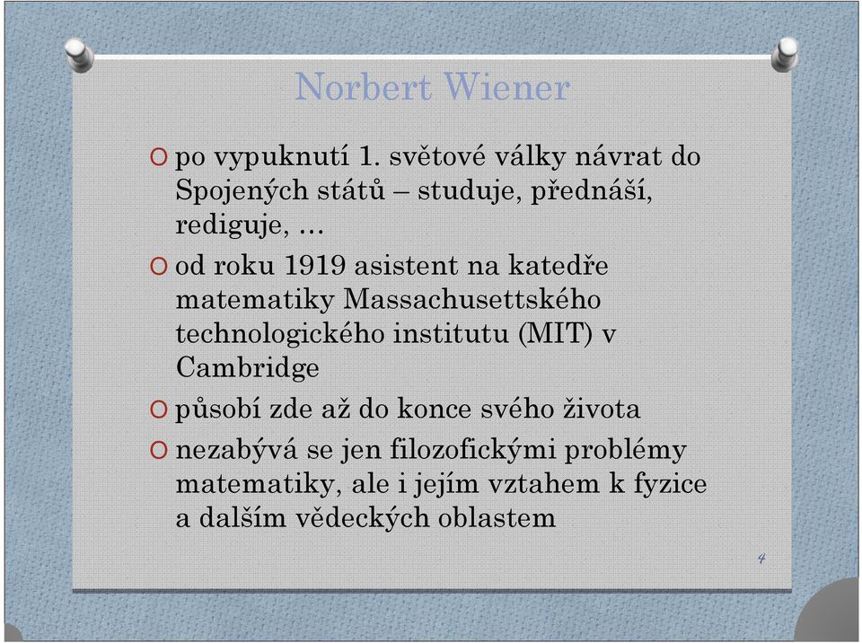 asistent na katedře matematiky Massachusettského technologického institutu (MIT) v
