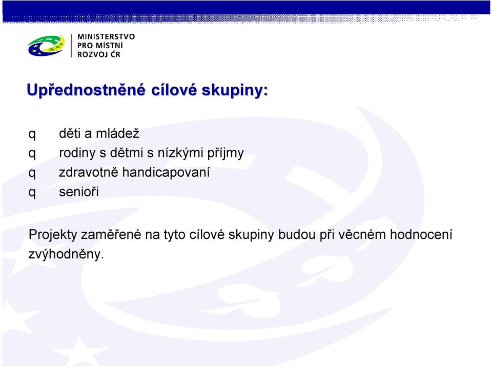 handicapovaní senioři Projekty zaměřené na tyto