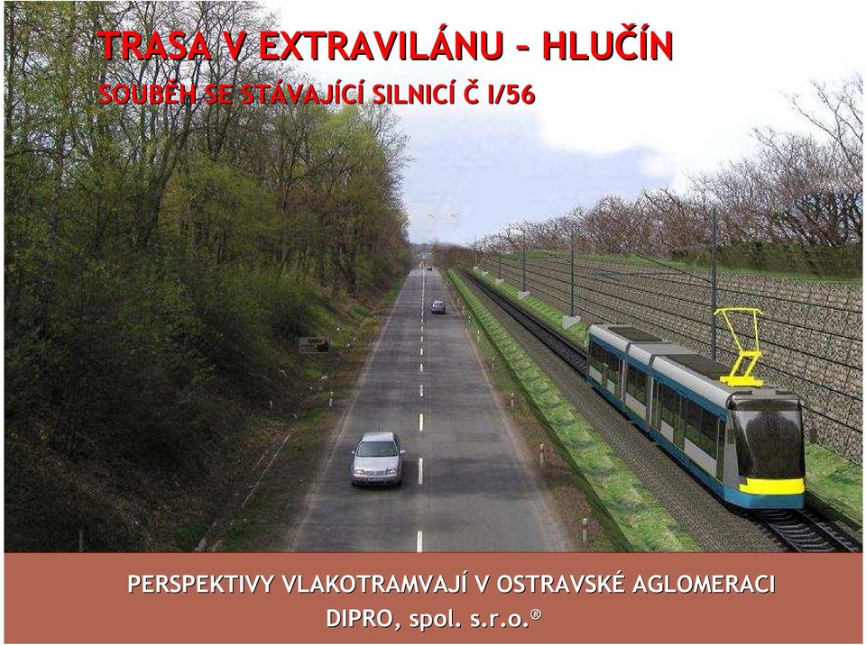 HLUČÍN SOUBĚH H