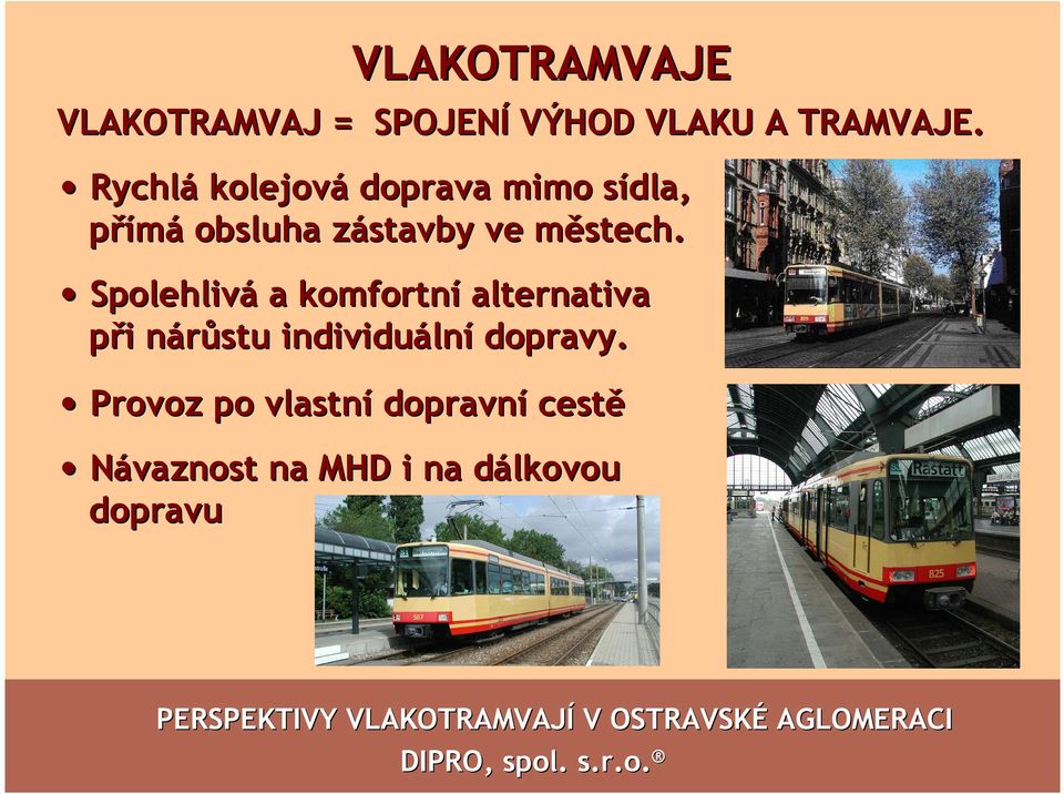 městech.
