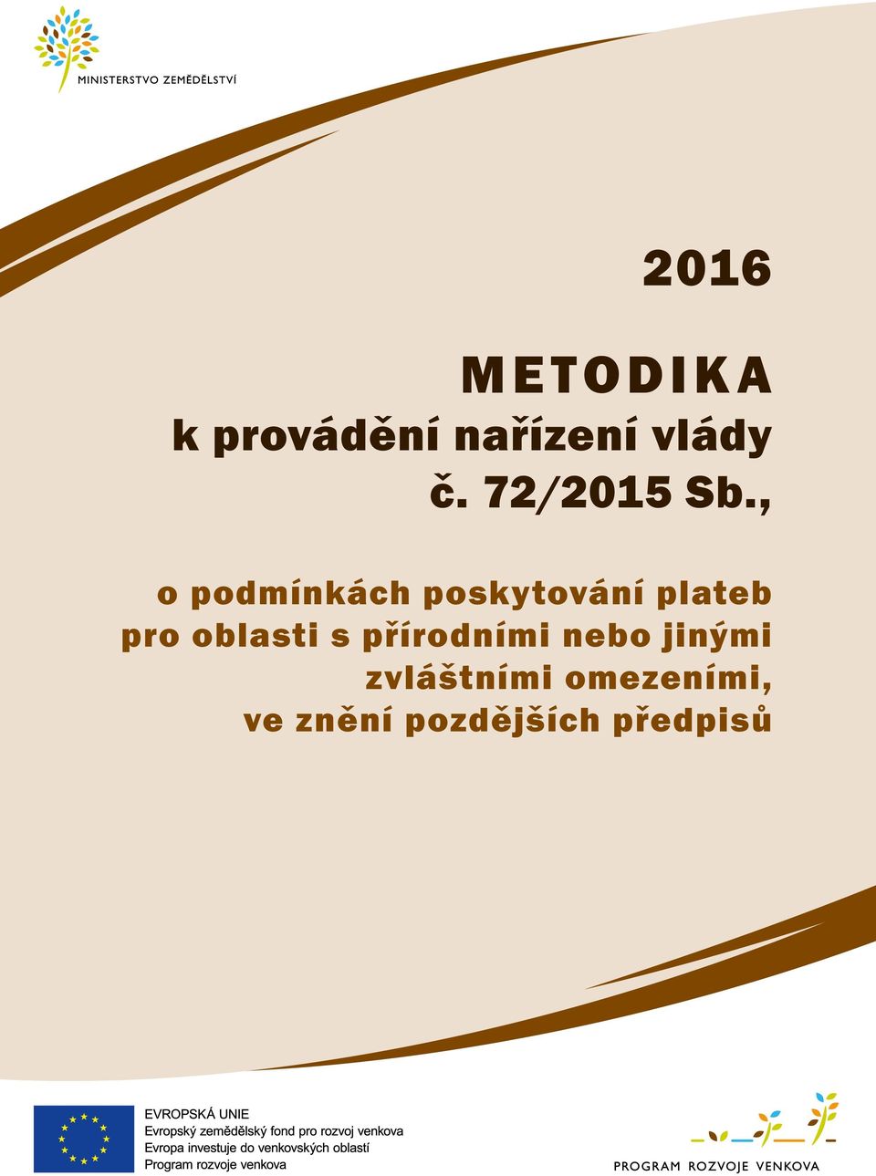 , o podmínkách poskytování plateb pro