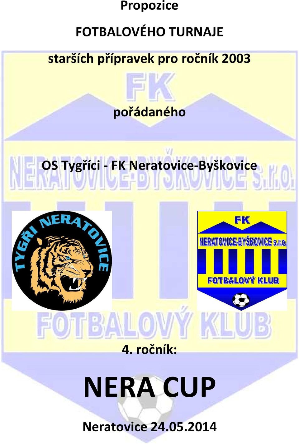 OS Tygříci - FK Neratovice-Byškovice 4.