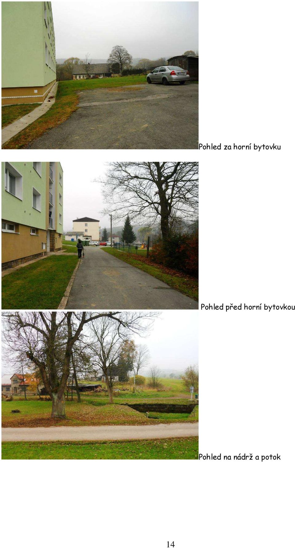 horní bytovkou