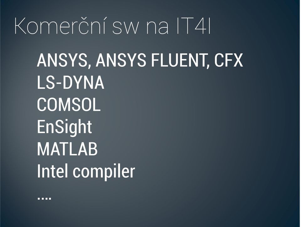 CFX LS-DYNA COMSOL