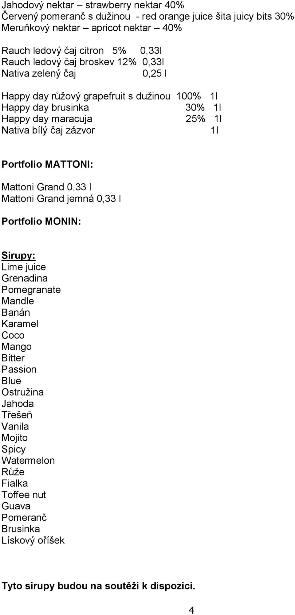zázvor 1l Portfolio MATTONI: Mattoni Grand 0.