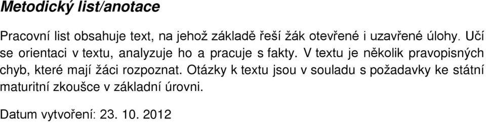 V textu je několik pravopisných chyb, které mají žáci rozpoznat.