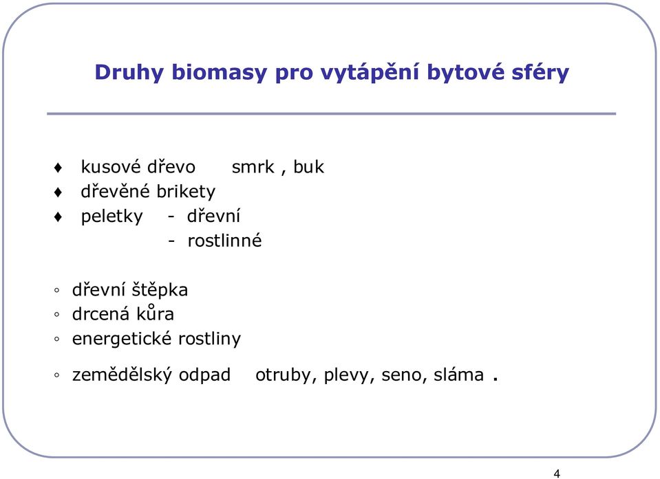 rostlinné dřevní štěpka drcená kůra energetické