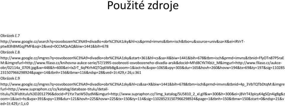 q=osvobozen%c3%a9+divadlo+obr%c3%a1zky&start=361&hl=cs&sa=x&biw=1441&bih=678&tbm=isch&prmd=imvns&tbnid=ffyotn87p5rae M:&imgrefurl=http://www.filaso.