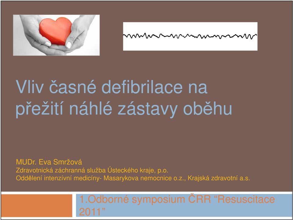 o. Oddělení intenzívní medicíny- Masarykova nemocnice o.z., Krajská zdravotní a.