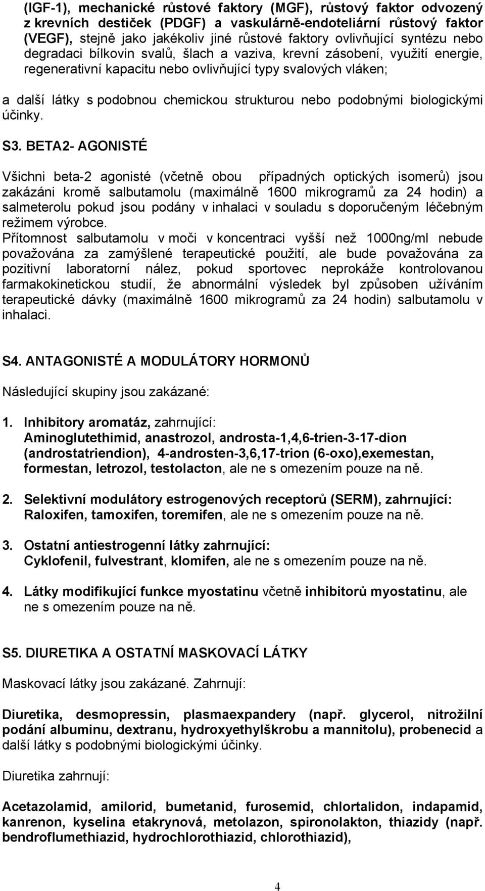 nebo podobnými biologickými účinky. S3.