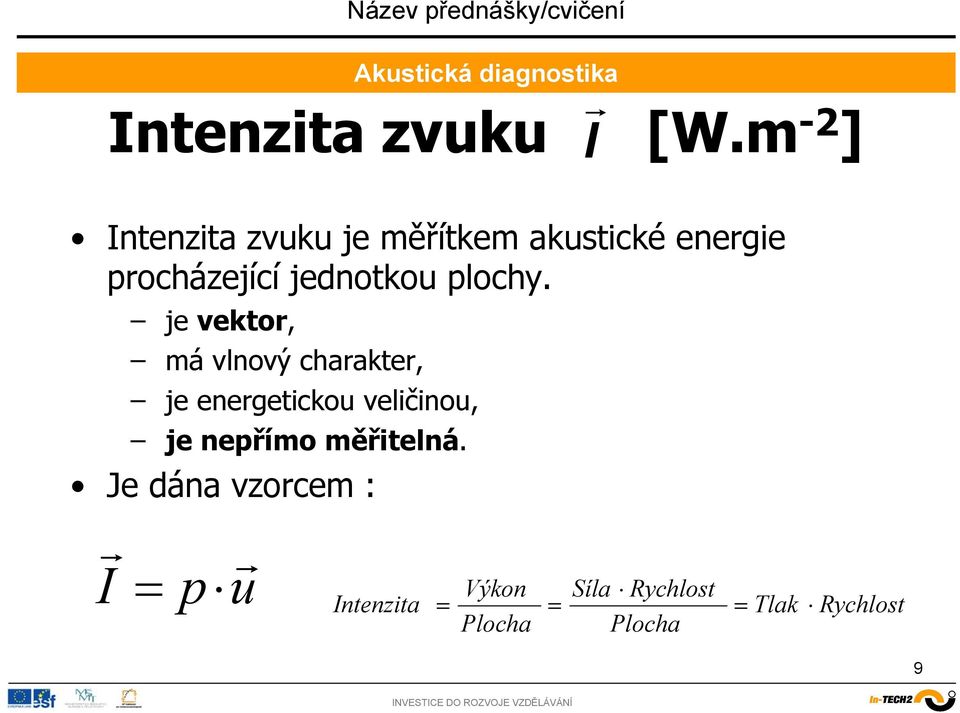 jednotkou plochy.