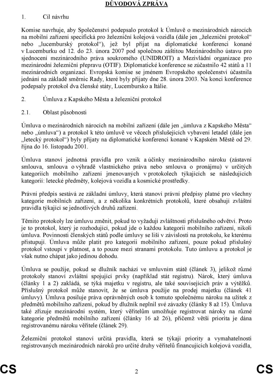 lucemburský protokol ), jež byl přijat na diplomatické konferenci konané v Lucemburku od 12. do 23.
