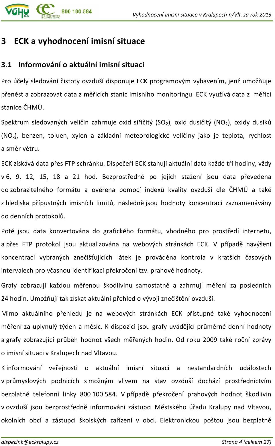 ECK využívá data z měřicí stanice ČHMÚ.
