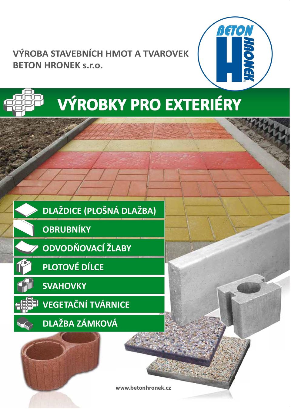 OBRUBNÍKY ODVODŇOVACÍ ŽLABY PLOTOVÉ DÍLCE SVAHOVKY