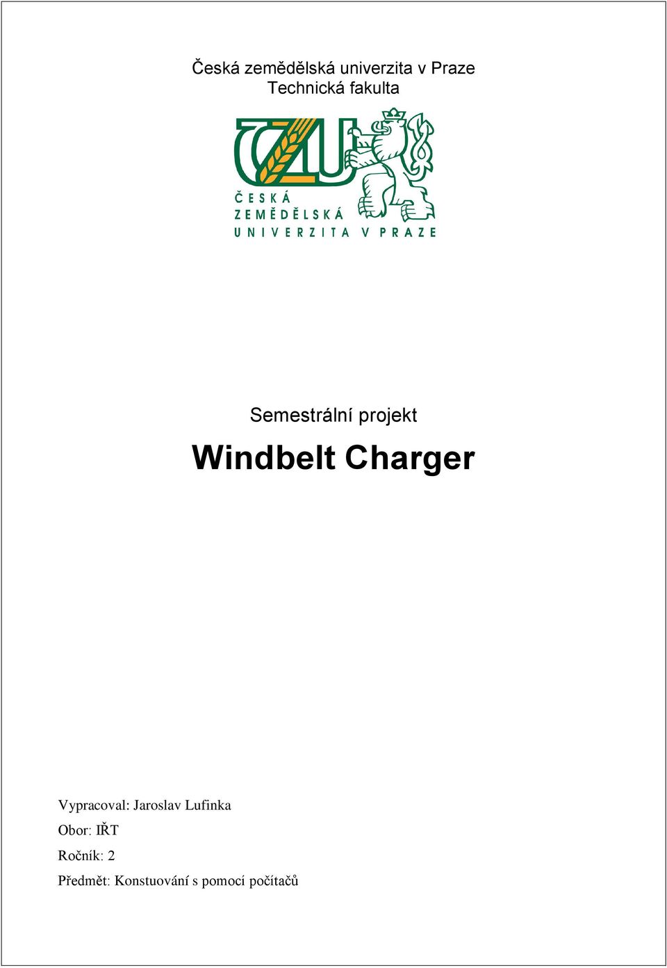 Windbelt Charger Vypracoval: Jaroslav