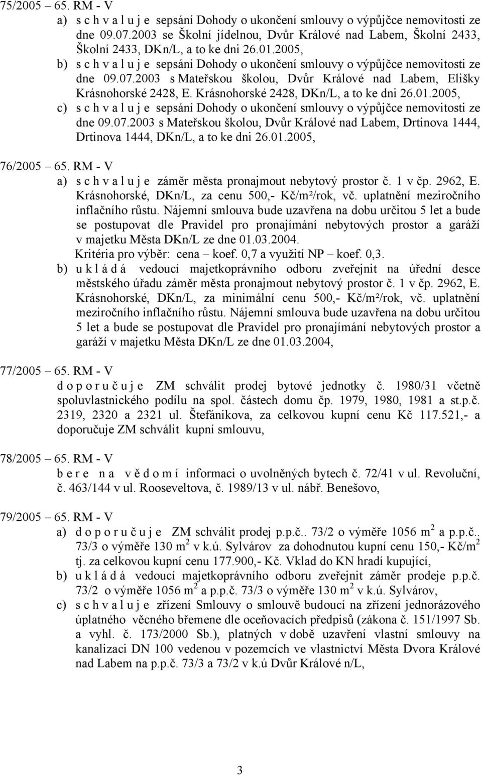 2003 s Mateřskou školou, Dvůr Králové nad Labem, Elišky Krásnohorské 2428, E. Krásnohorské 2428, DKn/L, a to ke dni 26.01.
