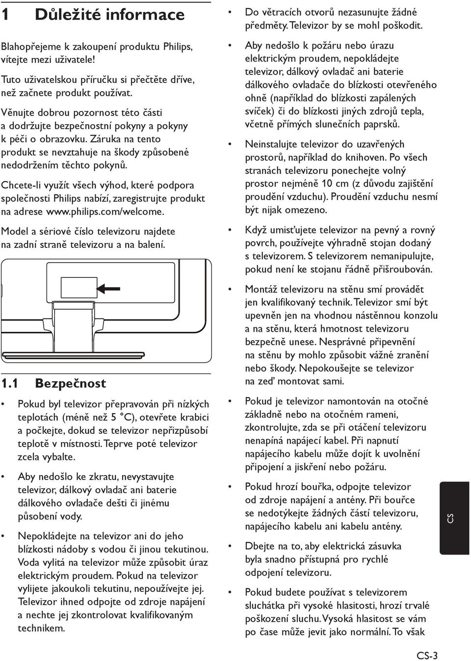 Chcete-li využít všech výhod, které podpora společnosti Philips nabízí, zaregistrujte produkt na adrese www.philips.com/welcome.