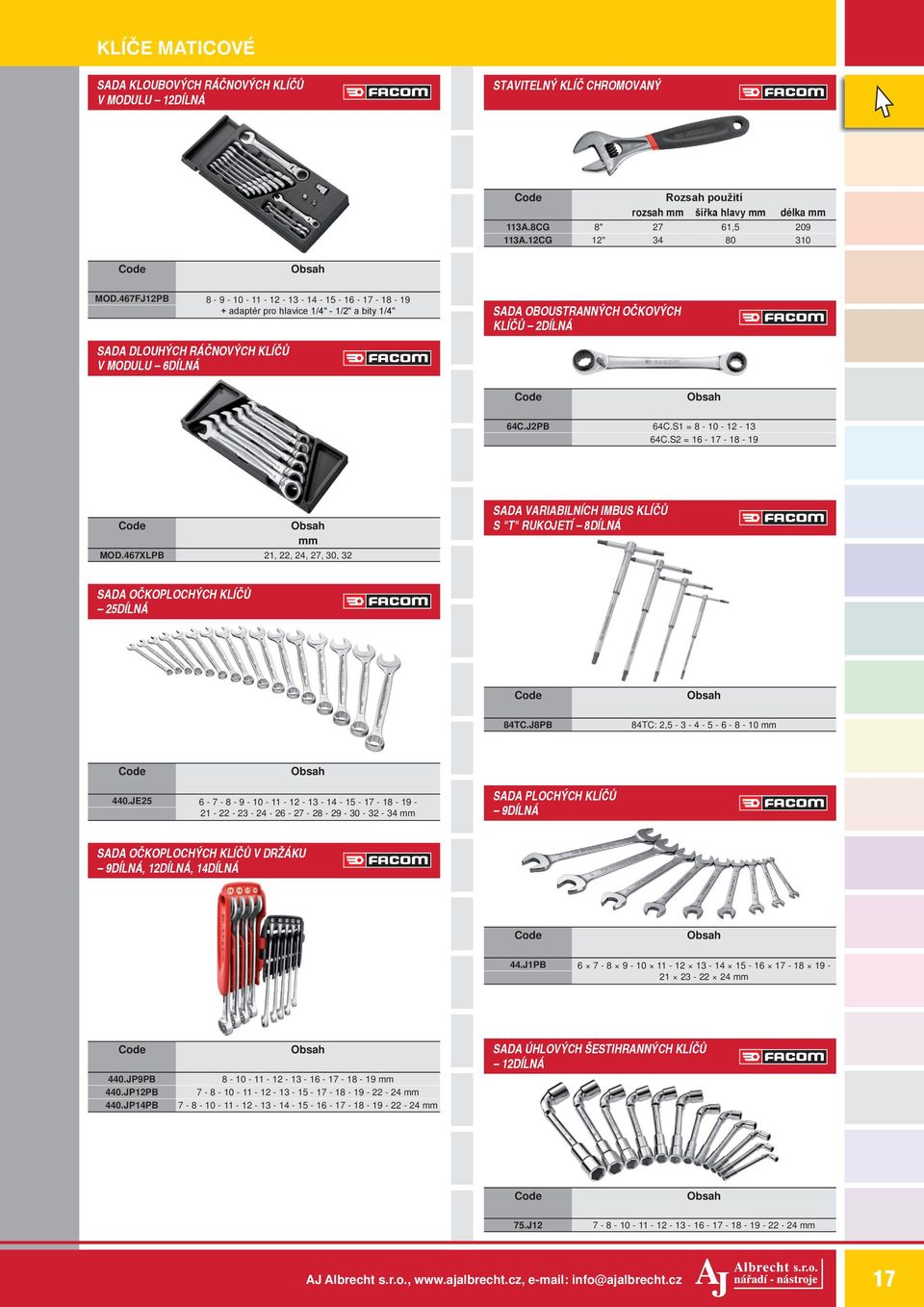S1 = 8-10 - 12-13 64C.S2 = 16-17 - 18-19 mm MOD.467XLPB 21, 22, 24, 27, 30, 32 Sada variabilních imbus klíčů S "t" rukojetí 8dílná Sada očkoplochých klíčů 25dílná 84TC.