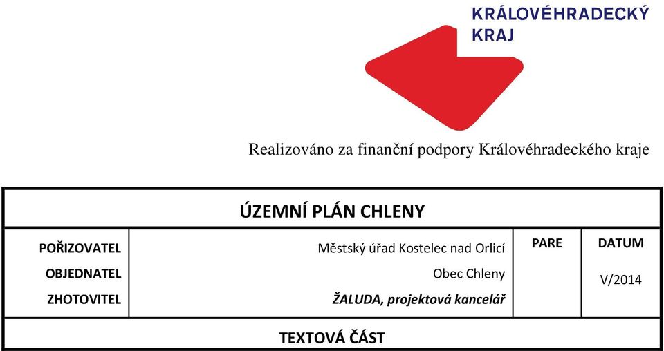 Kostelec nad Orlicí PARE DATUM OBJEDNATEL ZHOTOVITEL
